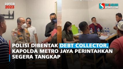 Polisi Dibentak Debt Collector, Kapolda Metro Jaya Perintahkan Segera Tangkap
