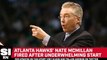 Atlanta Hawks Fire Head Coach Nate McMillan