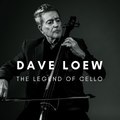 Dave Loew - The Legend of Cello (Interview with Dave Loew)