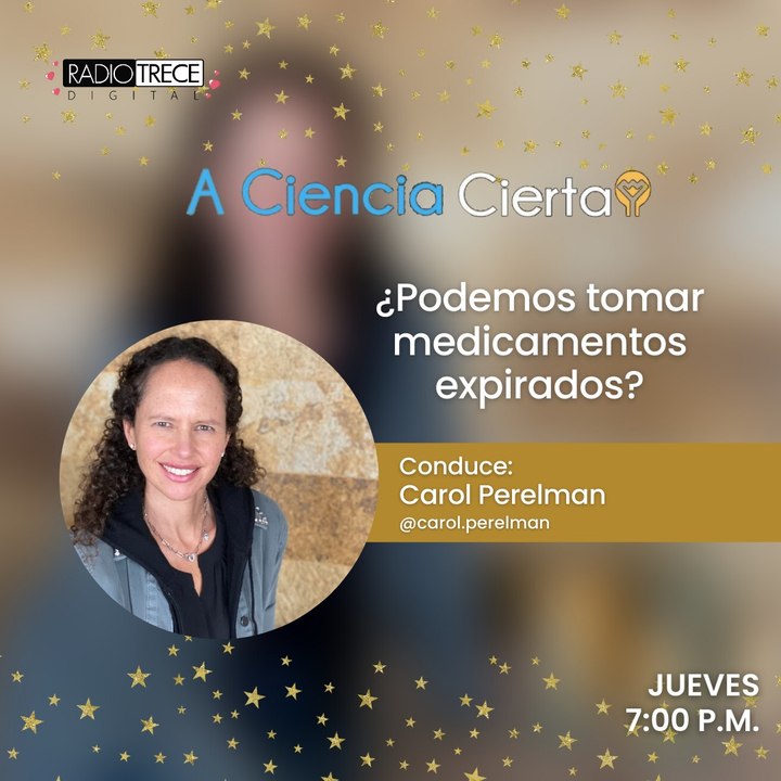 A Ciencia Cierta: ¿Podemos tomar medicamentos expirados?