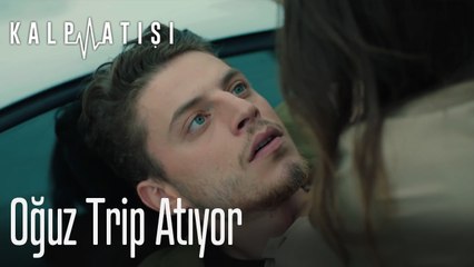 Oğuz trip atıyor! - Kalp Atışı