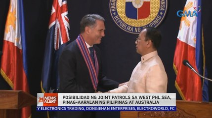 Posibilidad ng joint patrols sa West PHL Sea, pinag-aaralan ng Pilipinas at Australia | 24 Oras News Alert