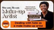 She can, He can: He received death-related hate comments for being a male make-up artist