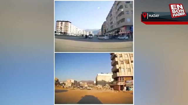 İskenderun'da deprem öncesi ve sonrası araç kamerasında