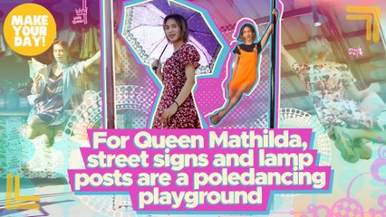 For Queen Mathilda, street signs and lamp posts are a poledancing playground | Make Your Day