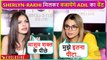 Rakhi Sawant Join Hands With Sherlyn Chopra To Get Justice In Adil Khan Durrani's Case