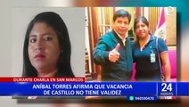 Aníbal Torres afirma que vacancia contra Pedro Castillo 