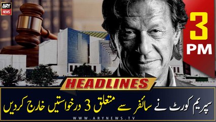 ARY News | Prime Time Headlines | 3 PM | 22nd February 2023