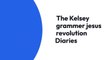 The Kelsey grammer jesus revolution Diaries