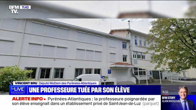 Vincent Bru, député des Pyrénées-Atlantiques: Ma première réaction, c'est évidemment une réaction d'indignation , après le meurtre d'une professeure dans un lycée ce matin
