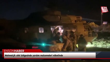 Mehmetçik afet bölgesinde yardım malzemeleri nöbetinde