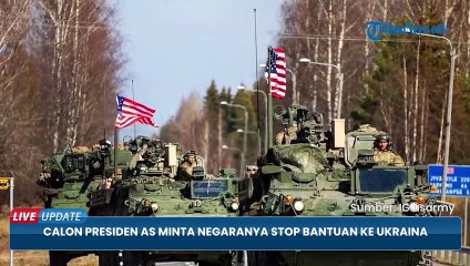 Calon Presiden AS Minta Negaranya Stop Kirim Bantuan ke Ukraina, Washington Cuma Dimanfaatkan China_