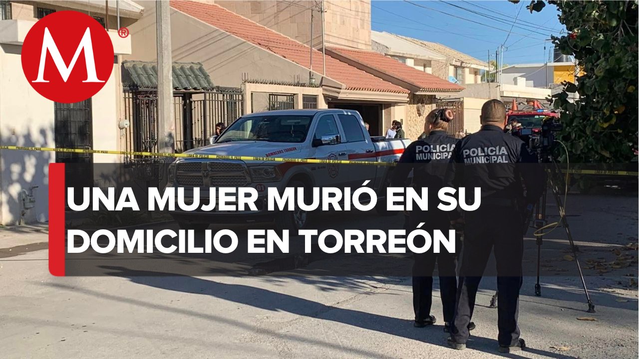 En incendio de casa, hallan cuerpo de mujer con huellas de violencia en Torreón