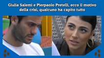 Giulia Salemi e Pierpaolo Pretelli, ecco il motivo della crisi, qualcuno ha capito tutto