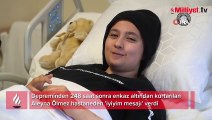 11 gün sonra enkazdan çıkarılan Aleyna Ölmez'den 'iyiyim' mesajı