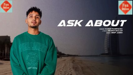 Ask About - Karan Randhawa (Full Audio Song) Prince Bhullar - Deep Jandu - GK Digital | Funonline