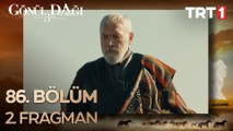 Gönül Dağı 86. Bölüm 2. Fragman