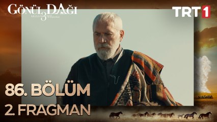 Gönül Dağı 86. Bölüm 2. Fragman