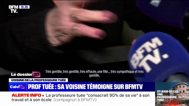 Très gentille , la voisine de l'enseignante tuée à Saint-Jean-de-Luz témoigne