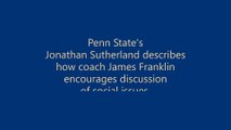 Jonathan Sutherland on James Franklin encouraging conversations about social issues