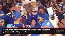 The Action Network s Darren Rovell talks SB ticket prices and betting trends