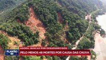 Governo aciona Justiça para remoção compulsória de áreas de risco no Litoral Norte de SP 22/02/2023 17:25:30