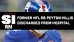 Former NFL Running Back Peyton Hillis Discharged From Hospital