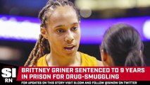 Brittney Griner Sentenced to 9 years in Prison