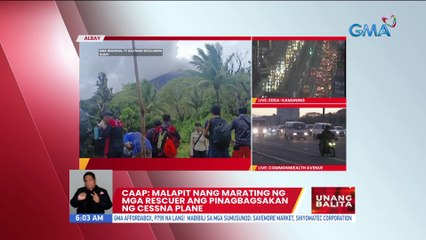 CAAP: Malapit nang marating ng mga rescuer ang pinagbagsakan ng Cessan Plane | UB