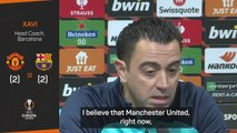 'Right now, United are one of the best teams in Europe' - Xavi