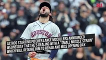 Astros’ Lance McCullers Jr. to Miss Start of MLB Season With Muscle Strain