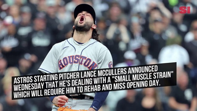 Astros’ Lance McCullers Jr. to Miss Start of MLB Season With Muscle Strain