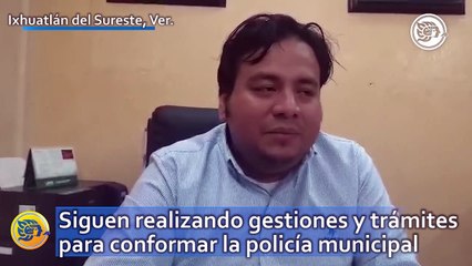 Siguen realizando gestiones y trámites para conformar la policía municipal