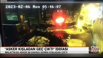 Malatya'da asker, depremden 89 dakika sonra kışladan çıktı