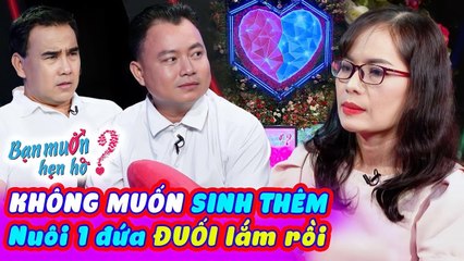 8 Năm Li Hôn Mẹ Đơn Thân Tìm Ba Cho Con Từ Chối Chàng 1 Đời Vợ Vì KHÔNG MUỐN ĐẺBạn Muốn Hẹn Hò 2023