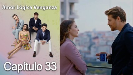 Amor, Lógica y Venganza - Capítulo 33: ¡Descubre qué sucede con Esra y Ozan! 💔