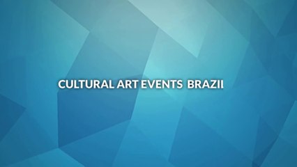 Cultural Art Events - Brazil