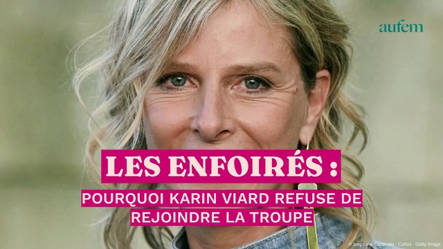 Les Enfoirés : pourquoi Karin Viard refuse de rejoindre la troupe