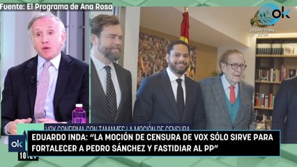 Eduardo Inda: "La moción de censura de Vox sólo sirve para fortalecer a Pedro Sánchez y fastidiar al PP"
