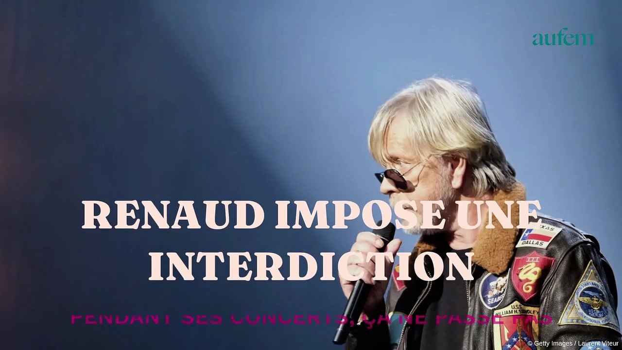 Renaud impose une interdiction pendant ses concerts, ça ne passe pas