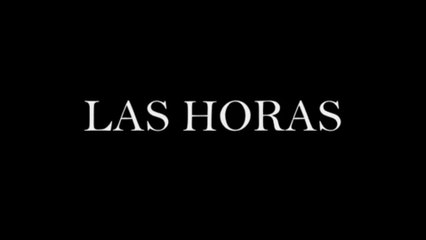LAS HORAS (2002) Trailer - SPANISH