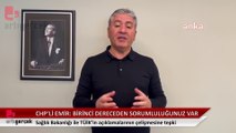 CHP'li Murat Emir'den Sağlık Bakanlığı ile TÜİK'e ait salgına bağlı ölüm istatistiklerinin çelişmesine tepki
