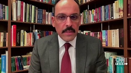 İbrahim Kalın CNN’e konuştu: "Hiç böyle bir şey görmedik"