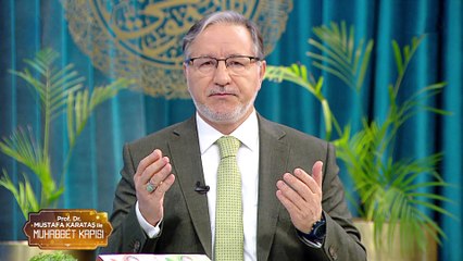 Prof. Dr. Mustafa Karataş ile Muhabbet Kapısı - 23 Şubat 2023