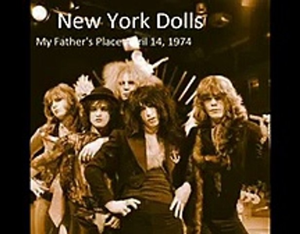 New York Dolls - bootleg My Father's Place, NYC 04-14-1974