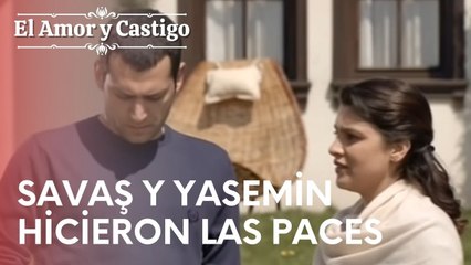 Savaş y Yasemin hicieron las paces | Amor y Castigo - Episodio 14