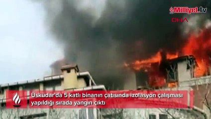 Üsküdar'da 5 katlı binanın çatısı alev alev yandı
