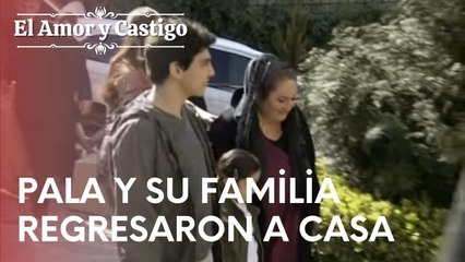 Pala ve Ailesi Eve Döndü | Amor y Castigo - Episodio 15
