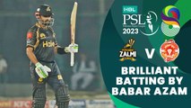 Brilliant Batting By Babar Azam | Peshawar Zalmi vs Islamabad United | Match 12 | HBL PSL 8 | MI2T