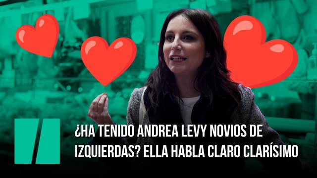 ¿Ha tenido Andrea Levy novios de izquierdas? Ella habla claro clarísimo